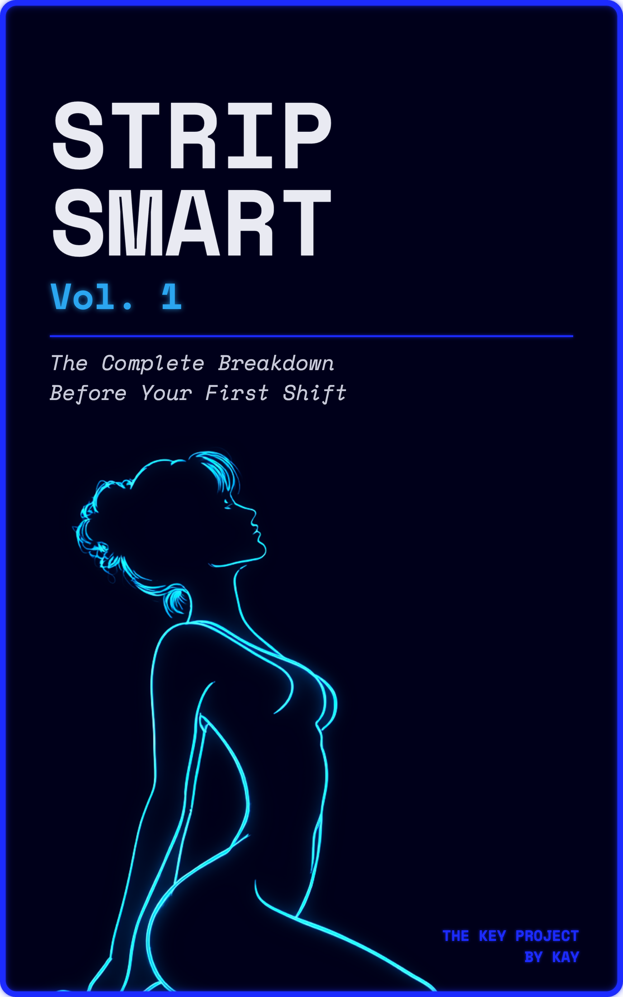 Cover of Strip Smart Vol. 1 by Kay — neon blue line drawing of a seated figure on a dark background